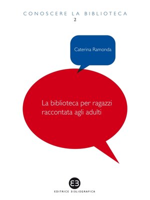 cover image of La biblioteca per ragazzi raccontata agli adulti
